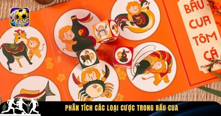 Phân tích các loại cược trong Bầu Cua
