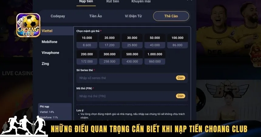 Những điều quan trọng cần biết khi nạp tiền Choang Club