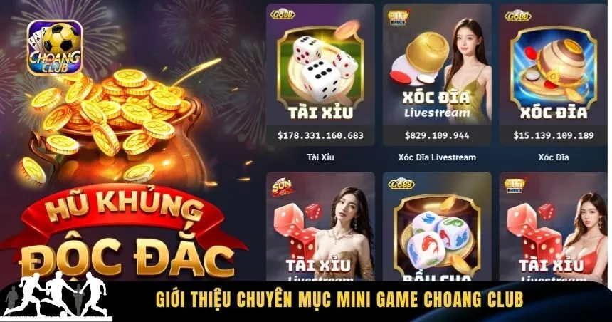 Giới thiệu chuyên mục mini game Choang Club