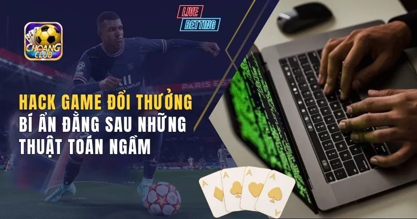 Hack game đổi thưởng